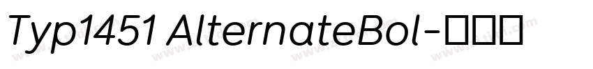 Typ1451 AlternateBol字体转换